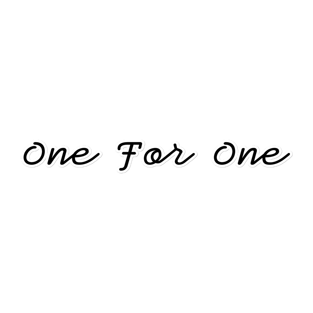 Large "One For One" Sticker