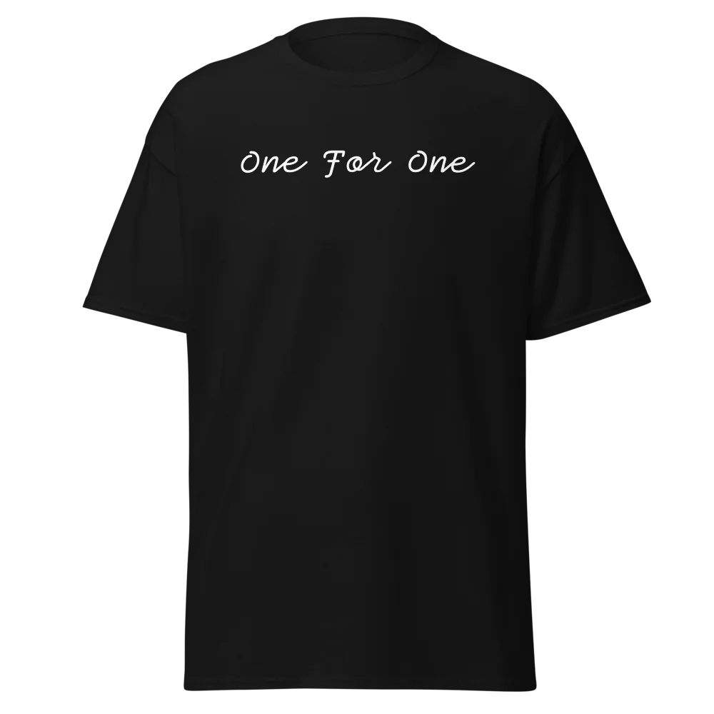 White Font "One For One" Classic Tee